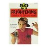 50 Nifty Frightening Things to Do and Make
