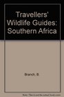Travellers' Wildlife Guides Southern Africa
