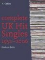 Complete UK Hit Singles 19522006