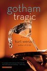 Gotham Tragic  A Novel