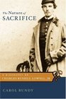 The Nature of Sacrifice  A Biography of Charles Russell Lowell Jr 183564