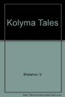 Kolyma Tales