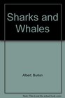 Sharks And Whales