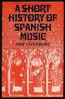 A Short History of Spanish Music