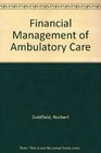 Financial Management of Ambulatory Care