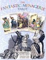 The Fantastic Menagerie Tarot Kit Based on the Incredible Animal Illustrations of JJ Grandville