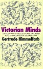 Victorian Minds  A Study of Intellectuals in Crisis and Ideologies in Transition