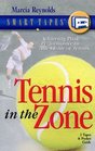 Tennis in the Zone Achieving Peak Performance in the Game of Tennis