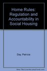 Home Rules Regulation and Accountability in Social Housing