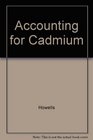 Accounting for Cadmium A special issue of the journal Chemistry and Ecology