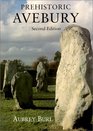 Prehistoric Avebury Second Edition