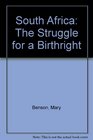 South Africa The Struggle for a Birthright