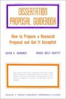 Dissertation Proposal Guidebook How to Prepare a Research Proposal and How to Get It Accepted