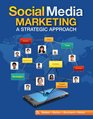 Social Media Marketing A Strategic Approach