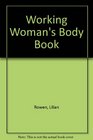 Working Woman's Body Book