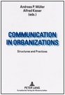 Communication in Organizations Structures and Practices