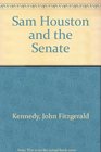Sam Houston and the Senate