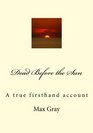 Dead Before the Sun A true firsthand account
