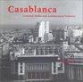 Casablanca Colonial Myths and Architectural Ventures