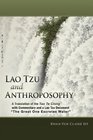 Lao Tzu and Anthroposophy A Translation of the Tao Te Ching with Commentary and a Lao Tzu Document the Great One Excretes Water