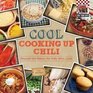 Cool Cooking Up Chili Beyond the Basics for Kids Who Cook