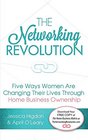 The Networking Revolution Five Ways Women Are Changing Their Lives Through Home Business Ownership