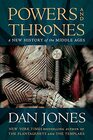 Powers and Thrones A New History of the Middle Ages
