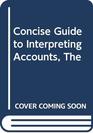 Concise Guide to Interpreting Accounts