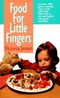 Food For Little Fingers Finger Foods Without White Flour Salt or Added Sugar