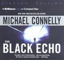 The Black Echo (Harry Bosch, Bk 1) (Audio CD) (Abridged)