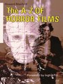 The AZ of Horror Films
