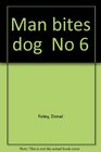 Man bites dog No 6