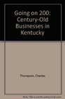 Going on 200 CenturyOld Businesses in Kentucky
