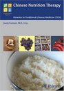 Chinese Nutrition Therapy Dietetics in Traditional Chinese Medicine
