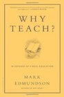 Why Teach In Defense of a Real Education