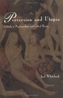Perversion and Utopia Studies in Psychoanalysis and Critical Theory