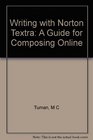 Writing with Norton Textra A Guide for Composing Online