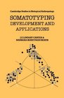 Somatotyping  Development and Applications
