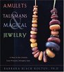 Amulets Talismans And Magical Jewelry A Way To The Unseen Everpresent Almighty God