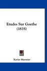 Etudes Sur Goethe