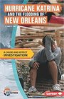 Hurricane Katrina and the Flooding of New Orleans A CauseAndEffect Investigation