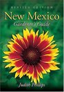 New Mexico Gardener's Guide  Revised Edition