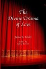 THE DIVINE DRAMA OF LOVE