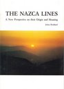 The Nazca Lines A New Perspective on their Origin and Meaning