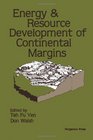 Energy and Resource Development of Continental Margins