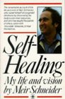 Self Healing My Life and Vision