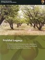 Fruitful Legacy: A Historic Context of Orchards in the United States, With Technical Information for Registering Orchards in the National Register of Historic Places