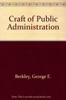 Craft of Public Administration