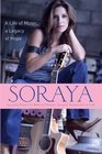 Soraya A Life of Music A Legacy of Hope