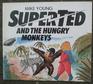 SuperTed and the Hungry Monkeys
